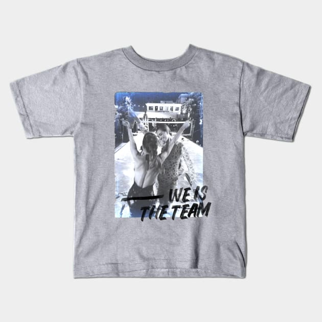 We is the team Kids T-Shirt by Maudeline